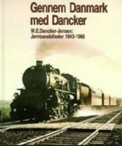 Strejftog Gennem Danmark Med Dancker - W. E. Dancker-jensen - Bog