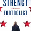 Strengt Fortroligt - Karen Cleveland - Bog