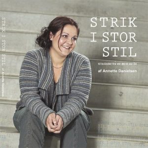 Strik I Stor Stil - Annette Danielsen - Bog
