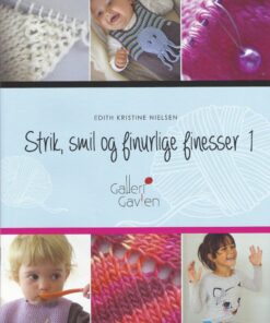 Strik, Smil Og Finurlige Finesser 1 - Edith Kristine Nielsen - Bog