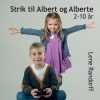 Strik Til Albert Og Alberte 2-10 år - Lene Randorff - Bog