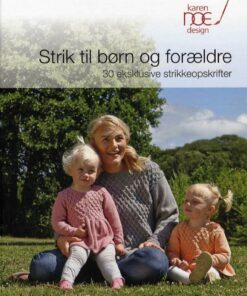 Strik Til Børn Og Forældre - Karen Noe - Bog