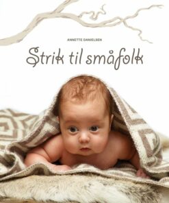 Strik Til Småfolk - Annette Danielsen - Bog