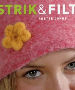 Strik & Filt - Anette Johns - Bog