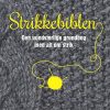 Strikkebiblen - Claire Crompton - Bog