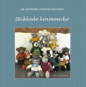 Strikkede Krammedyr - Lis Løvdahl Floding Hansen - Bog