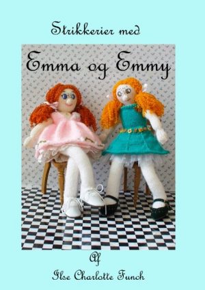 Strikkerier Med Emma Og Emmy - Ilse Charlotte Funch - Bog