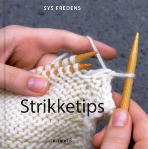 Strikketips - Sys Fredens - Bog