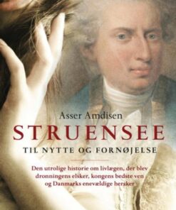 Struensee - Til nytte og fornøjelse (E-bog)
