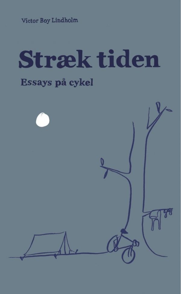 Stræk Tiden - Victor Boy Lindholm - Bog