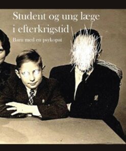 Student Og Ung Læge I Efterkrigstid - Jørgen Lyngbye - Bog