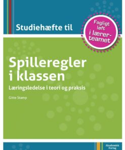 Studiehæfte Til Spilleregler I Klassen - Gitte Stamp - Bog