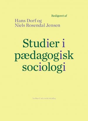 Studier I Pædagogisk Sociologi - Niels Rosendal Jensen - Bog