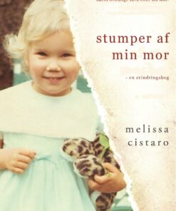 Stumper Af Min Mor - Melissa Cistaro - Bog