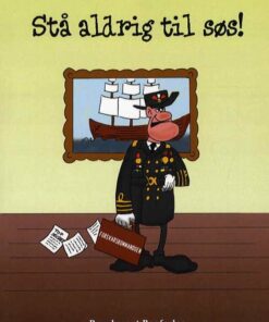 Stå Aldrig Til Søs! - Kurt Lundholm - Bog