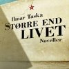 Større End Livet - Ilmar Taska - Bog