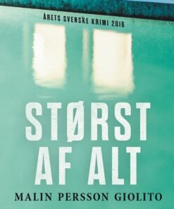 Størst Af Alt - Malin Persson Giolito - Bog