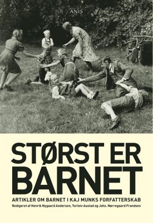 Størst Er Barnet - Johs. Nørregaard Frandsen - Bog