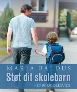 Støt Dit Skolebarn - Maria Baldus - Bog