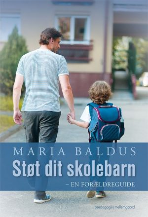 Støt Dit Skolebarn - Maria Baldus - Bog