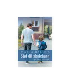Støt dit skolebarn. En forældreguide (E-bog)