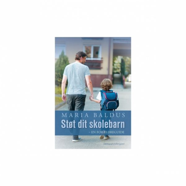 Støt dit skolebarn. En forældreguide (E-bog)