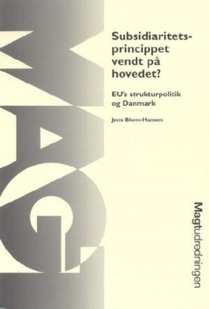 Subsidiaritetsprincippet Vendt På Hovedet? - Jens Blom-hansen - Bog