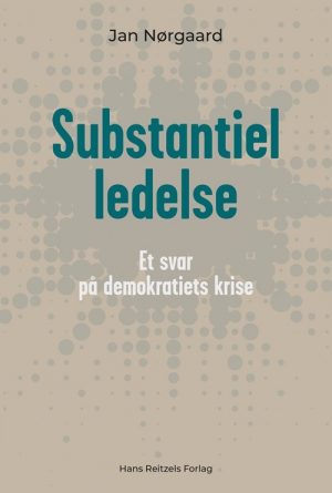 Substantiel Ledelse - Jan Nørgaard Knudsen - Bog