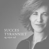 Succestyranniet (E-bog)