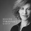 Succestyranniet - Emilia Van Hauen - Bog