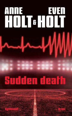 Sudden Death - Anne Holt - Bog