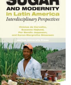 Sugar and Modernity in Latin America (E-bog)