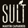 Sult - MartÃ­n Caparrós - Bog