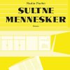 Sultne Mennesker - Nadia Parbo - Bog