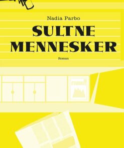 Sultne Mennesker - Nadia Parbo - Bog