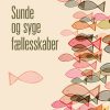 Sunde Og Syge Fællesskaber - Martin Herbst - Bog