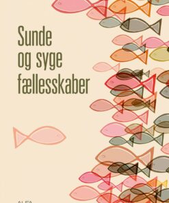 Sunde Og Syge Fællesskaber - Martin Herbst - Bog
