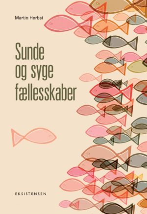 Sunde og syge fælleskaber (E-bog)