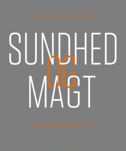 Sundhed Og Magt - Holger Højlund - Bog
