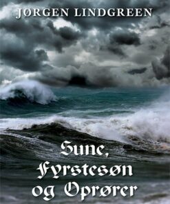 Sune, Fyrstesøn Og Oprører - Jørgen Lindgreen - Bog