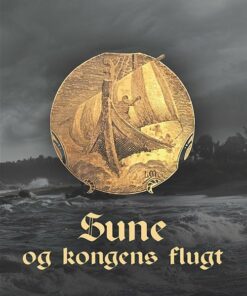 Sune Og Kongens Flugt - Jørgen Lindgreen - Bog