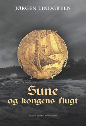 Sune Og Kongens Flugt - Jørgen Lindgreen - Bog