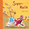 Super-Kalle (E-bog)