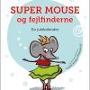 Super Mouse og fejlfinderne (Bog)