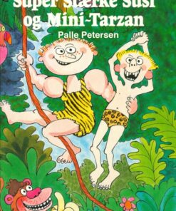 Super Stærke Susi og Mini-Tarzan (E-bog)