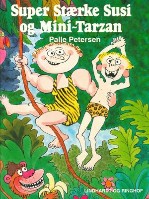 Super Stærke Susi og Mini-Tarzan (E-bog)