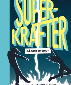 Superkræfter - på godt og ondt (Bog)