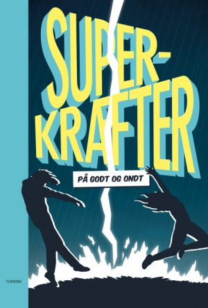 Superkræfter - på godt og ondt (Bog)