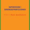 Supervision i sundhedsprofessioner (Bog)