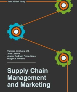 Supply Chain Management And Marketing - Jens Lassen - Bog